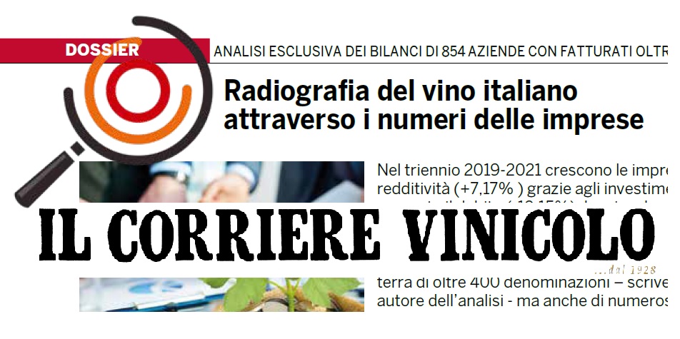 Il nostro Dossier sul Corriere Vinicolo: Radiografia di 854 imprese del vino 